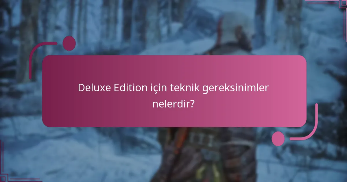 Deluxe Edition, Standart Edition ile nasıl karşılaştırılır?