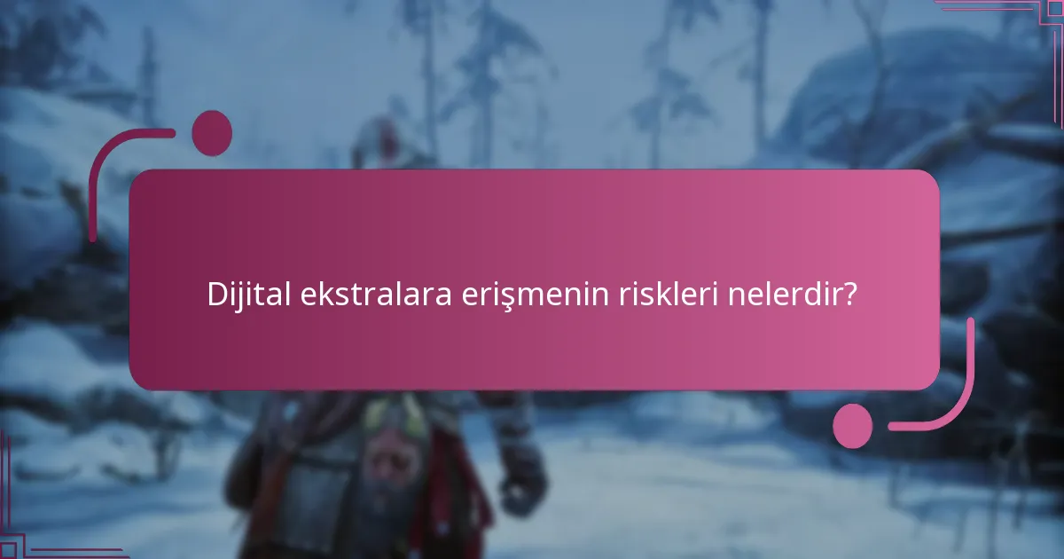 God of War Ragnarok’ta dijital ekstralara nasıl erişebilirim?