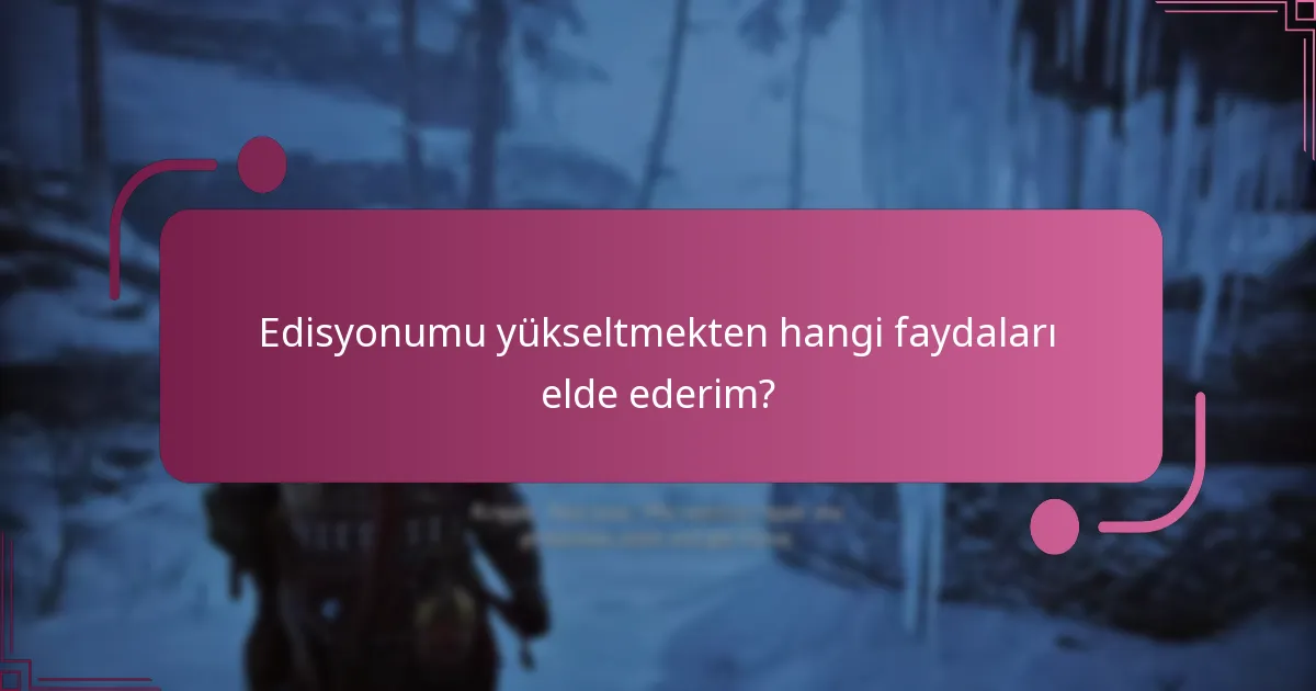 God of War Ragnarok edisyonumu nasıl yükseltebilirim?