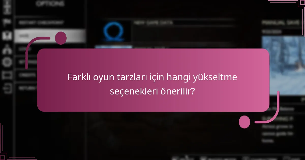 Yükseltme seçenekleri oyun deneyimi açısından nasıl karşılaştırılır?