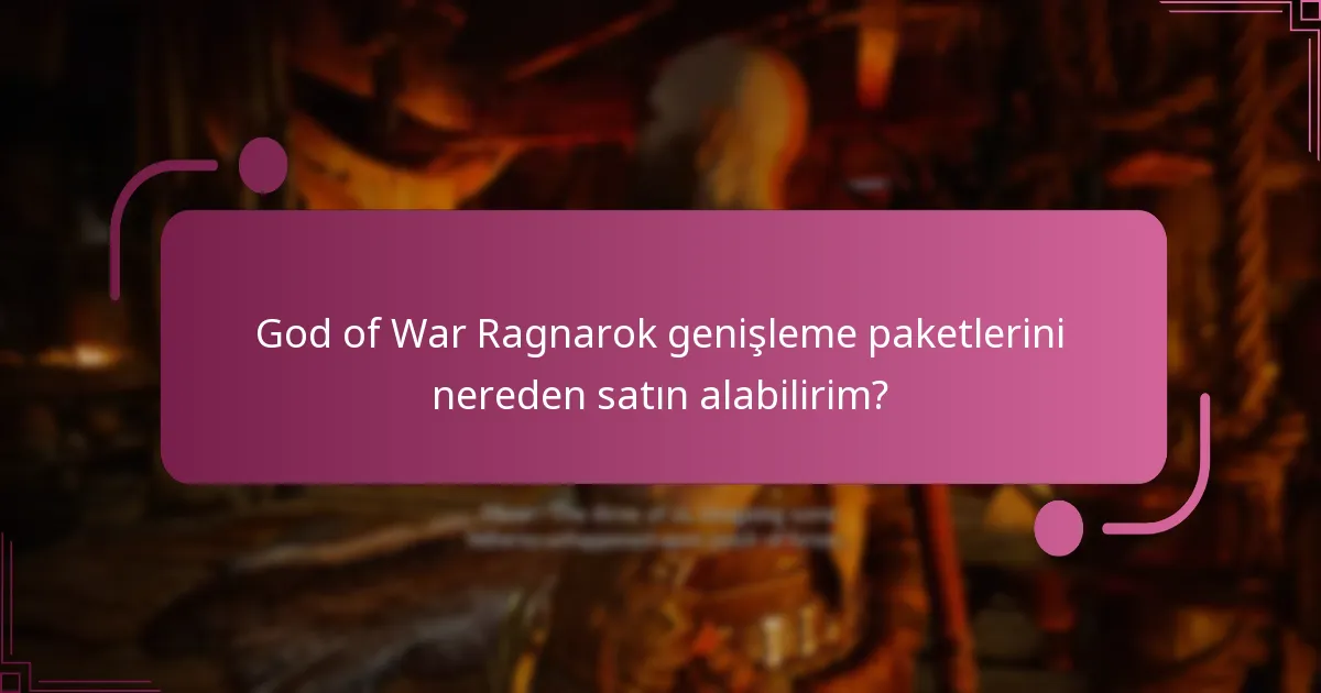 God of War Ragnarok için genişleme paketleri nasıl alınır?