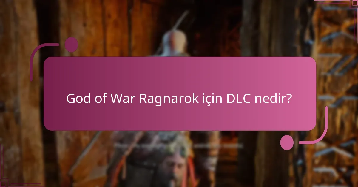God of War Ragnarok için DLC nereden satın alınır?