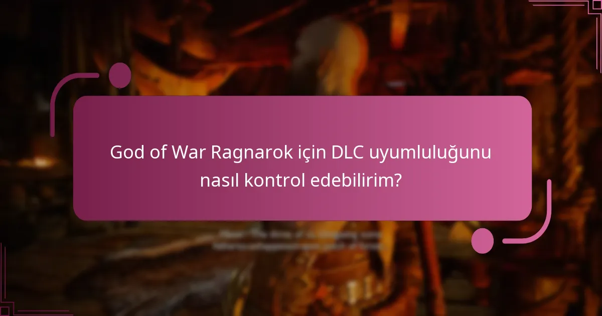 Uyumsuz DLC’nin riskleri nelerdir?