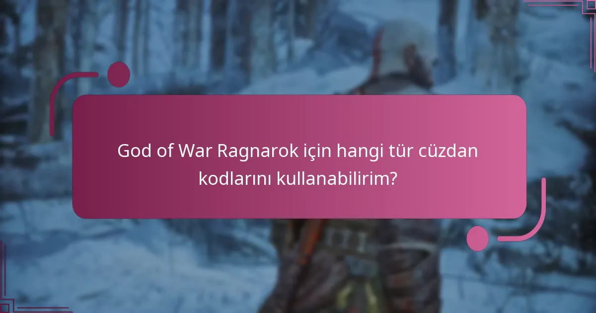 God of War Ragnarok için cüzdan kodu kullanımımı nasıl optimize edebilirim?