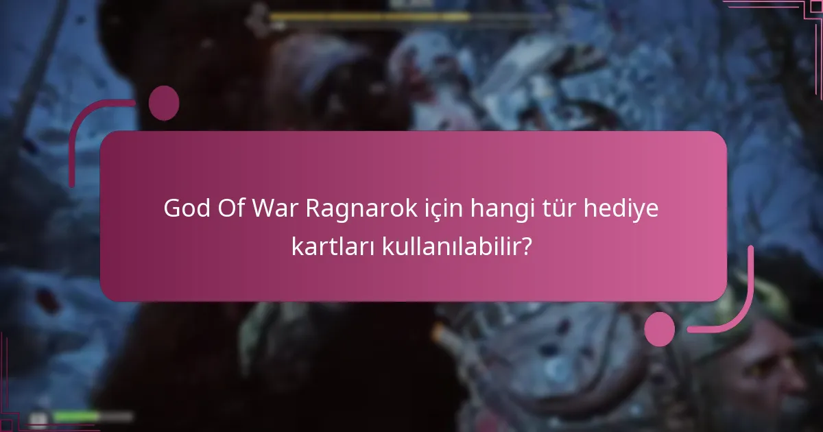 Hediye kartlarını kullanırken yaygın sorunlar nelerdir?