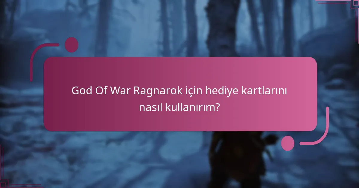 God Of War Ragnarok için hediye kartlarının değeri nedir?